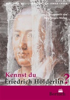 Hans-J Malles, Hans-Jürgen Malles - Kennst du Friedrich Hölderlin?