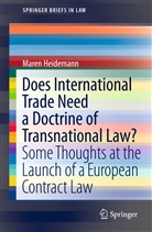 Maren Heidemann - Does International Trade Need a Doctrine of Transnational Law?