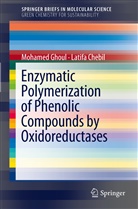 Latifa Chebil, Mohame Ghoul, Mohamed Ghoul - Enzymatic polymerization of phenolic compounds by oxidoreductases