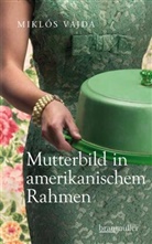 Miklós Vajda - Mutterbild in amerikanischem Rahmen