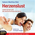 Saleem M. Riek, Saleem Matthias Riek, Christoph Gaugler, Christoph Gaugler - Herzenslust, 3 Audio-CDs (Hörbuch)