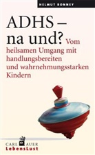 Helmut Bonney - ADHS - na und?