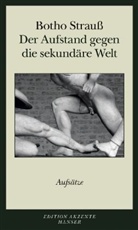 Botho Strauß, Michae Krüger - Der Aufstand gegen die sekundäre Welt