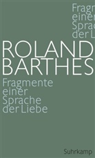 Roland Barthes - Fragmente einer Sprache der Liebe