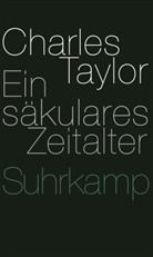 Charles Taylor - Ein säkulares Zeitalter