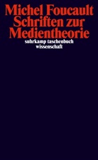 Michel Foucault - Schriften zur Medientheorie