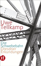 Uwe Tellkamp, Werner Lieberknecht - Die Schwebebahn