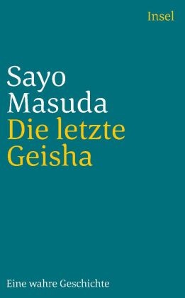 Sayo Masuda, Masuda Sayo - Die letzte Geisha - Eine wahre Geschichte