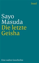 Sayo Masuda, Masuda Sayo - Die letzte Geisha