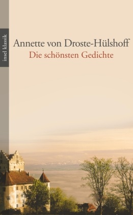  Droste-Hülshoff, Annette Droste-Hülshoff, Annette von Droste-Hülshoff, Werne Fritsch, Werner Fritsch - Die schönsten Gedichte