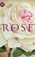 Pierre-Joseph Redouté, Müller-Kampe, Beatri Müller-Kampel, Beatrix Müller-Kampel - Die Rose