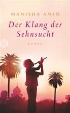 Manisha Amin, Manisha Jolie Amin - Der Klang der Sehnsucht