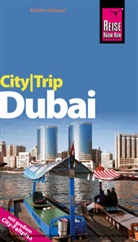 Kirstin Kabasci, Klaus Werner - Reise Know-How CityTrip Dubai