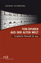 Rentsc, Ivan Rentsch, Ivana Rentsch, Stollber, Stollberg, Stollberg... - Ton-Spuren aus der Alten Welt