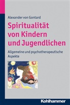 Alexander von Gontard - Spiritualität von Kindern und Jugendlichen