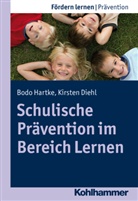 DIEHL, Dr Kirste Diehl, Kirsten Diehl, Hartk, Bod Hartke, Bodo Hartke... - Schulische Prävention im Bereich Lernen