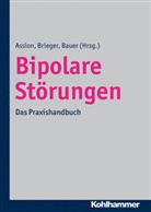 Assio, Hans-Jörg Assion, Bauer, Michael D. Bauer, Briege, Pete Brieger... - Bipolare Störungen