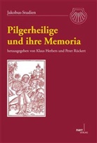 Klaus Herbers, Peter Rückert, Klau Herbers, Klaus Herbers, Rückert, Rückert... - Pilgerheilige und ihre Memoria