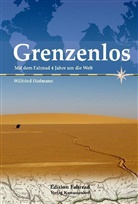 Wilfried Hofmann - Grenzenlos