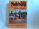 Rüdiger Nehberg - Abenteuer, Abenteuer
