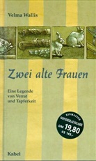 Velma Wallis - Zwei alte Frauen, Sonderausgabe