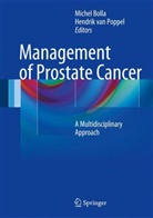 Miche Bolla, Michel Bolla, Hendrik van Poppel, van Poppel - Management of Prostate Cancer