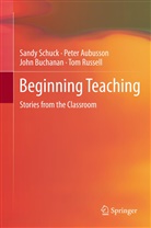 Pete Aubusson, Peter Aubusson, John Buchanan, John et al Buchanan, Tom Russell, Sand Schuck... - Beginning Teaching