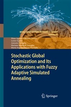 Him Aguiar e Oliveira Junior, Hime Aguiar e Oliveira Junior, Maria Augusta Soares Machado, Leste Ingber, Lester Ingber, Petr... - Stochastic Global Optimization and Its Applications with Fuzzy Adaptive Simulated Annealing