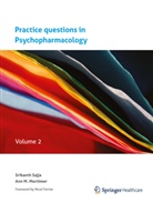 Ann Mortimer, Ann M Mortimer, Ann M. Mortimer, Srikant Sajja, Srikanth Sajja - Practice Questions in Psychopharmacology