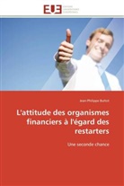 Jean-Philippe Bultot, Bultot-j - L attitude des organismes