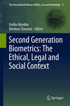 Emili Mordini, Emilio Mordini, Tzovaras, Tzovaras, Dimitros Tzovaras - Second Generation Biometrics: The Ethical, Legal and Social Context