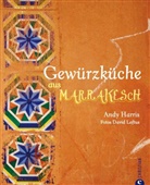 Harri, Andi Harris, Andy Harris, Loftus, David Loftus - Gewürzküche aus Marrakesch