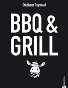 Stéphane Reynaud, Marie-Pierre Morel, José Reis de Matos - BBQ & Grill