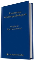 Augsberg u a, Oldige, Oldiges, Rixe, Rixen, Wolfra Höfling... - Kommentierte Verfassungsrechtsdogmatik