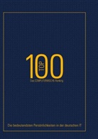 Alexan Freimark, Alexander Freimark, Hans Königes, Alexandr Mesmer, Alexandra Mesmer, Michael Schweizer... - TOP 100 - Das Computerwoche-Ranking