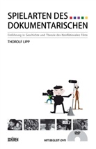 Thorolf Lipp - Spielarten des Dokumentarischen, Buch u. DVD