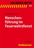 Christoph Lamers - Die Roten Hefte - 89: Menschenführung im Feuerwehrdienst