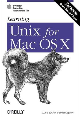 Brian Jepson, Taylor, Dave Taylor - Learning Unix for Mac Os X, 2eme Edition