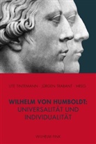 Jürgen Trabant, Ut Tintemann, Ute Tintemann, TRABANT, Trabant, Jürgen Trabant... - Wilhelm von Humboldt: Universalität und Individualität