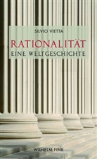 Silvio Vietta, Silvio Vietta - Rationalität - Eine Weltgeschichte