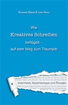 Susanne Diehm, Lena Hach - Wie Kreatives Schreiben beflügelt - auf dem Weg zum Traumjob