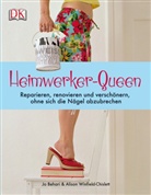 Behar, J Behari, Jo Behari, Winfield-Chislett, Alison Winfield-Chislett, Nila Aye... - Heimwerker-Queen