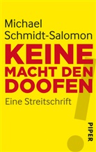 Schmidt-Salomon, Michael Schmidt-Salomon - Keine Macht den Doofen!