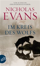 Nicholas Evans - Im Kreis des Wolfs