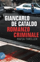 Giancarlo de Cataldo, Giancarlo de Cataldo - Romanzo Criminale