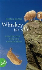 John B Keane, John B. Keane - Whiskey für alle