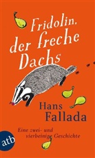 Hans Fallada - Fridolin, der freche Dachs