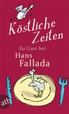 Hans Fallada, Sabin Lange, Sabine Lange - Köstliche Zeiten