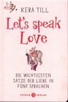 Kera Till - Let's speak love