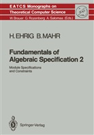 Hartmut Ehrig, Bernd Mahr - Fundamentals of Algebraic Specification 2